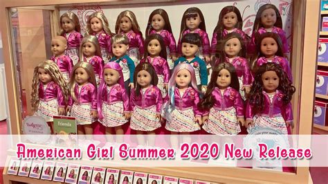 American Girl Summer 2020 New Release Store Report ~ Truly Me Dolls