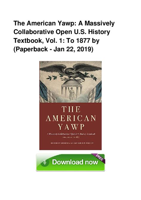 Pdf The American Yawp A Massively Collaborative Open U S History Textbook Vol 1 To 1877