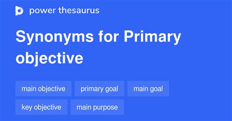 Primary Objective Synonyms 1 054 Words And Phrases For Primary Objective