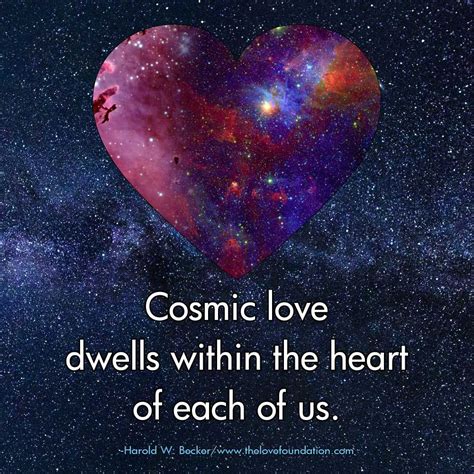 Cosmic Love Dwells Within The Heart Of Each Of Us Positivity