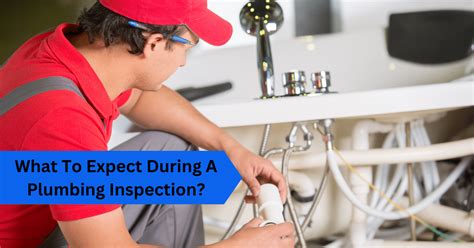 What To Expect During A Plumbing Inspection The Sewer Surgeon