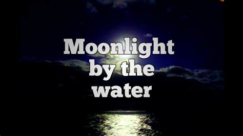 Moonlight On The Water Youtube