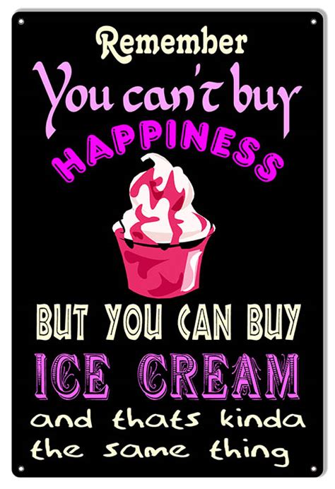 Cant Buy Happiness You Can Buy Ice Cream Nostalgic Sign 12x18