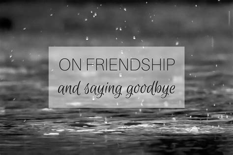 On friendship and saying goodbye | mumturnedmom