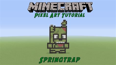 Minecraft Pixel Art Tutorial Springtrap Five Night S At Freddy S Tutorial Youtube