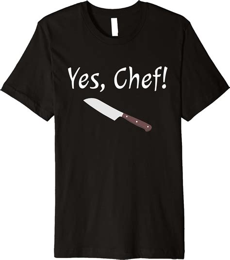 Yes Chef Funny Culinary Kitchen Cook Cooking Foodie T