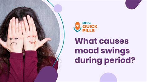 Mood Swings During Period Causes Management Period Mood Swings Mfine Youtube