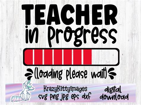 Teacher In Progress Svg Please Wait Png Teaching Etsy