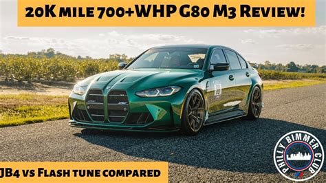 20k Mile 700 Whp Bmw G80 M3 Manual Review Jb4 Vs Flash Tune Compared