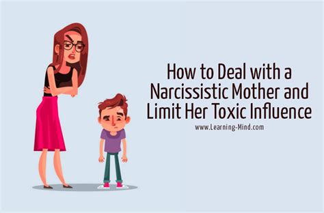 How To Deal With A Narcissistic Mother And Limit Her Toxic Influence