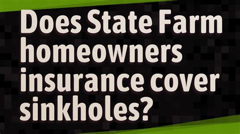 Does State Farm Homeowners Insurance Cover Sinkholes Youtube