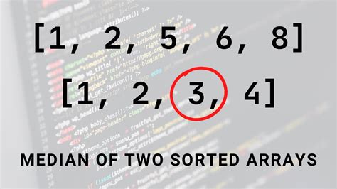 MEDIAN OF TWO SORTED ARRAYS CODING INTERVIEW PRACTICE EP 12 YouTube