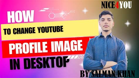 How To Change Youtube Profile Image In Desktop Youtube