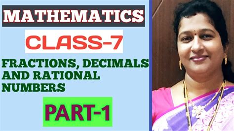 Part 1fractions Decimals And Rational Numbersmathematicsclass 7ts
