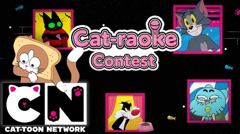 Cat Toon Network Cat Raoke Contest Cartoon Network Youtube