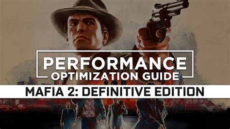 The biggest problem was the expectation created, the comparison with mafia 2, etc … honestly there is no way to compare! Mafia 2: Definitive Edition Maximum Performance Optimization / Low Specs Patch | RagnoTech ...
