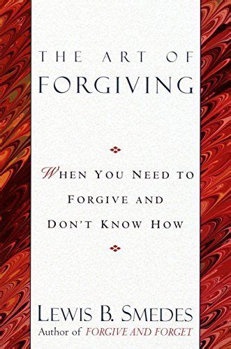 The Art Of Forgiving Forgiveness Forgive And Forget Book Publication