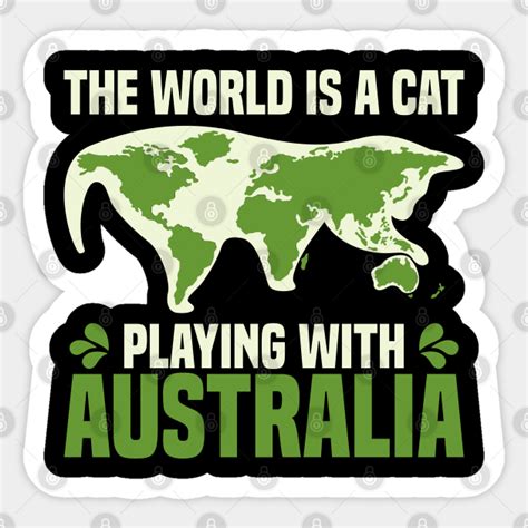 Earth Map Feline Plays With Australia Fun Cat T The World Is A Cat