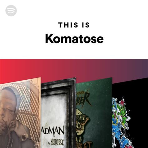 This Is Komatose Playlist By Spotify Spotify