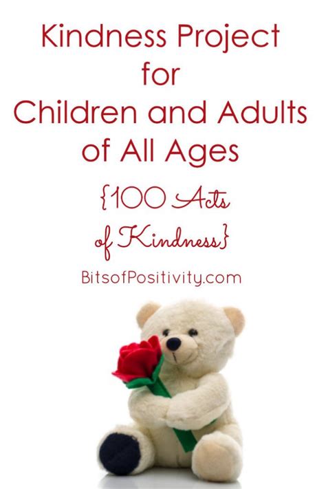 Kindness Project For Children And Adults Of All Ages 100 Acts Of Kindness