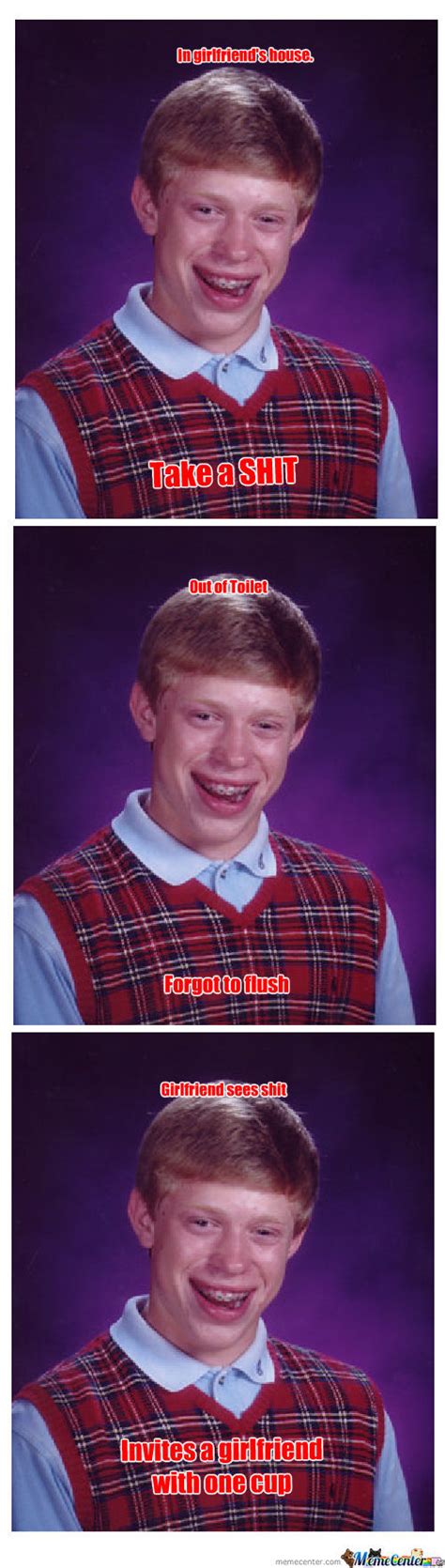 Bad Luck Brian By Recyclebin Meme Center