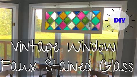 Diy Stained Glass Faux Stained Glass Farmhouse Vintage Window Youtube