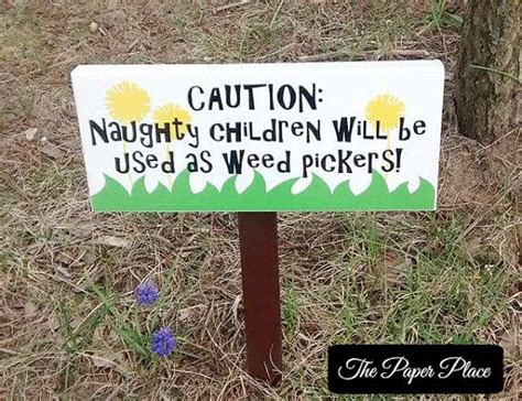 25 Super Funny Garden Signs A Girl And A Glue Gun