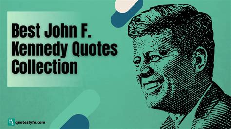 Best John F Kennedy Quotes Collection Quoteslyfe