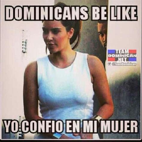 Dominicans Be Like  Them Nikkas Be Creepin On The Low Dominican Memes Funny Jokes Memes