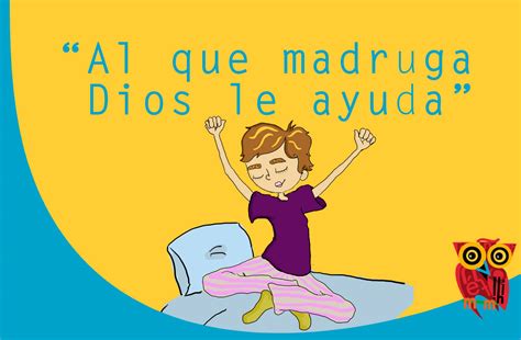 Al Que Madruga Dios Le Ayuda Frases Easy Español
