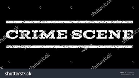 Crime Scene Watermark Stamp Text Caption Royalty Free Stock Vector 519936910