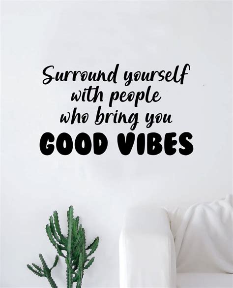 Surround Yourself Good Vibes Quote Wall Decal Sticker Bedroom Room Art Boop Decals