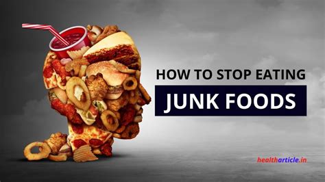 How To Stop Eating Junk Food Best Tips To Avoid Junk Food