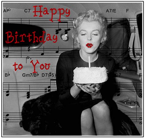 Happy Birthday To You Marilyn Monroe Happy Birthday