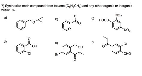 Solved Synthesize Each Compound From Toluene C6h5ch3 And