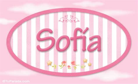 Sofia Nombre Para Niñas Significado Del Nombre Sofia Nombre Para Niñas