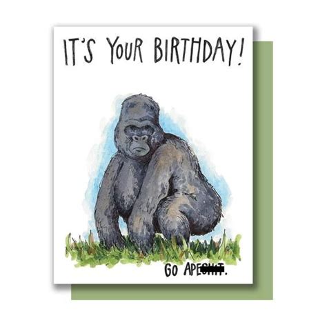 Its Your Birthday Go Apesht Gorilla Happy Birthday Etsy Birthday