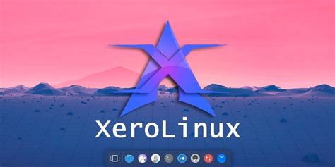 Xerolinux A Beautiful Arch Based Linux Distribution For Beginners