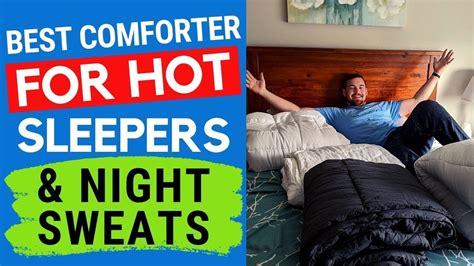 Best Comforter For Hot Sleepers Night Sweats Cooling Blankets