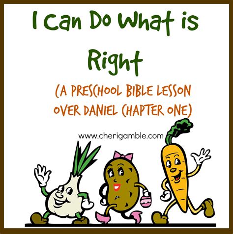 I Can Do What Is Right A Preschool Bible Lesson Over Daniel 1 Cheri