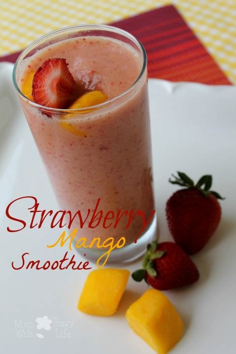 Strawberry Mango Smoothie Recipe Mom Wife Busy Life
