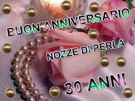 Frasi per anniversario di matrimonio 12 anni archives. Buon Anniversario NOZZE DI PERLA 30 ANNI di Matrimonio ...