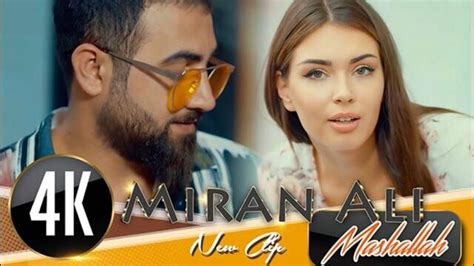 Miran Ali Mashallah Official Video Videoclipbg