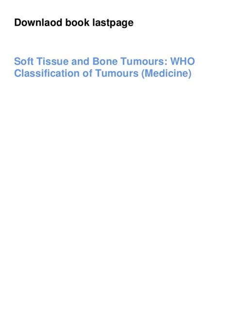 Read Book⚡ Soft Tissue And Bone Tumours Who Classification Of Tumours