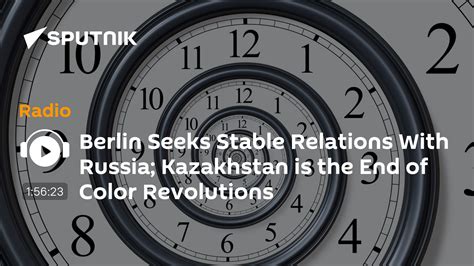 Berlin Seeks Stable Relations With Russia Kazakhstan Is The End Of