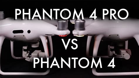 Phantom 4 Pro Vs Phantom 4 Comparison Youtube