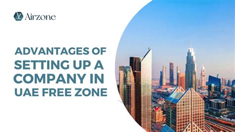 Advantages Of Setting Up A Company In Uae Free Zone