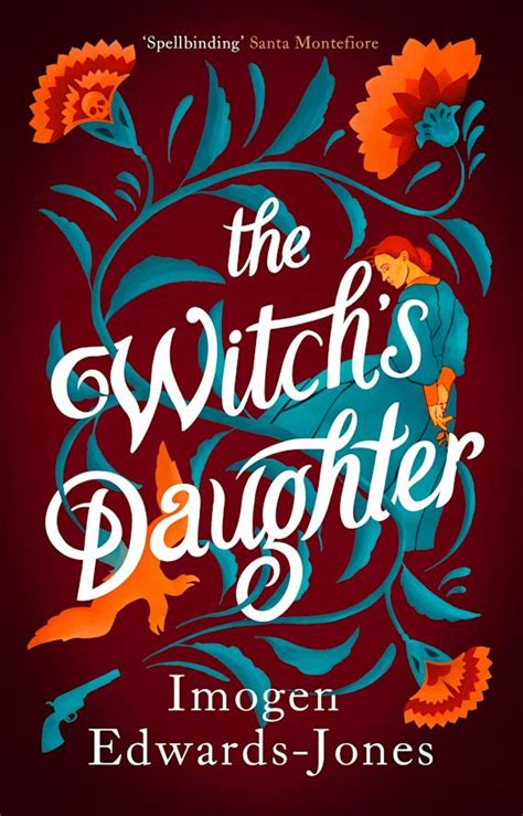 The Witch S Daughter Imogen Edwards Jones Aria