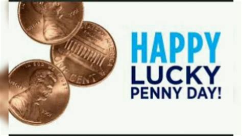 Lucky Penny Day In Us Lucky Penny Day 23rd Mayluckypennyday