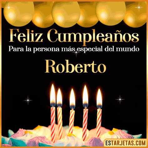 Feliz Cumpleaños Roberto Imágenes  Tarjetas Y Mensajes